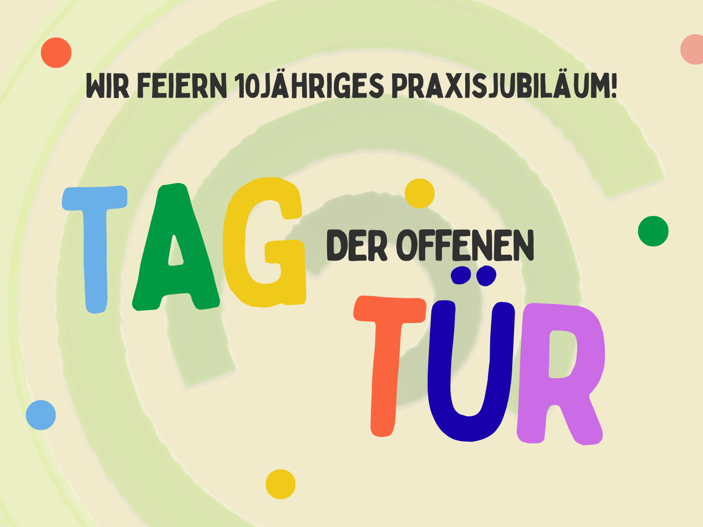 Wir feiern 10 Jahre Praxisjubiläum - und alle sind eingeladen!